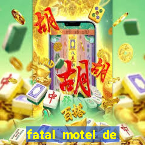 fatal motel de nova mutum